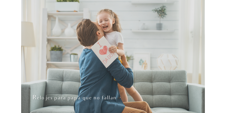 Relojes para papá que no fallan 